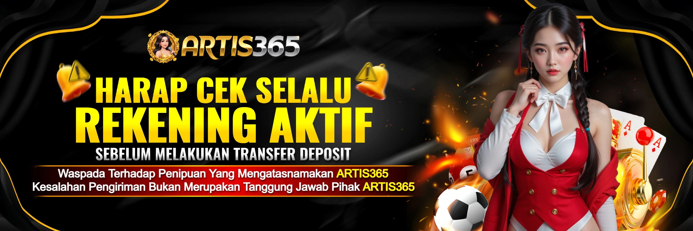 ARTIS365 — PASTIKAN REKENING AKTIF